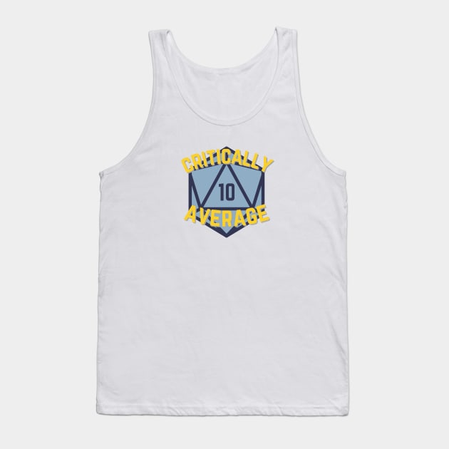 Critically Average Tank Top by DTwntyDesigns